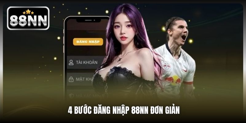 4 bước đăng nhập 88NN đơn giản