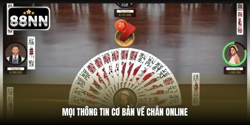 Mọi thông tin cơ bản về Chắn online 