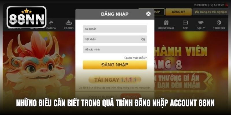 Những điều cần biết trong quá trình đăng nhập account 88NN 