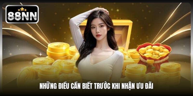Những điều cần biết trước khi nhận ưu đãi 