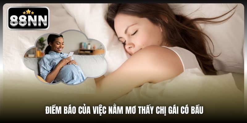 Điềm báo của việc nằm mơ thấy chị gái có bầu